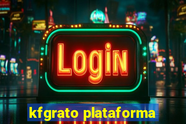 kfgrato plataforma